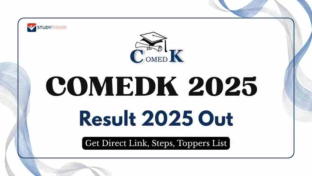 COMEDK Result 2025 Out at comedk.org: Get Direct Link, Steps, Toppers List